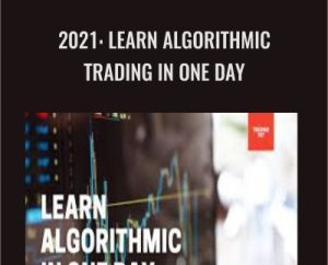 2021-Learn Algorithmic Trading in One Day - Trading 707