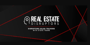 Disruptors Sales Training - Steve Trang