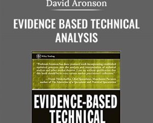 Evidence Based Technical Analysis - David Aronson