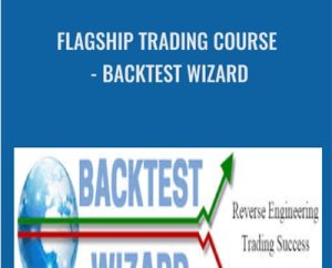 Flagship Trading Course - Backtest Wizard
