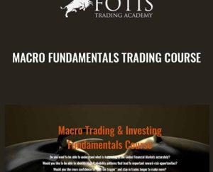 Macro Fundamentals Trading Course - Fotis Trading Academy