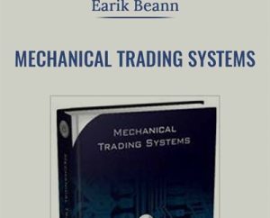 Mechanical Trading Systems - Earik Beann