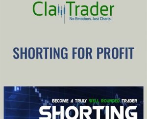 Shorting for Profit - Claytrader