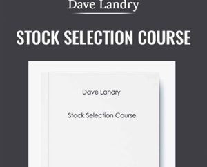 Stock Selection Course - Dave Landry