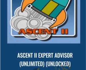 ASCENT II Expert Advisor (unlimited) (Unlocked) - Cuttingedgeforex