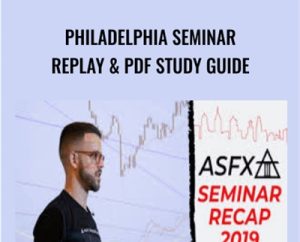Philadelphia Seminar Replay and PDF Study Guide - ASFX
