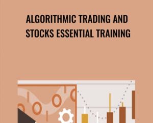 Algorithmic Trading and Stocks Essential Training - Michael McDonald