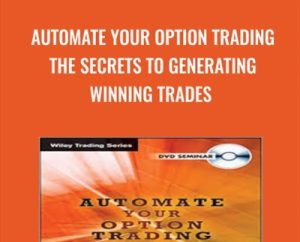 Automate Your Option Trading The Secrets to Generating Winning Trades - Price Headley