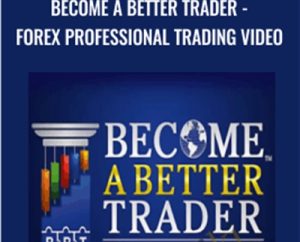 Become A Better Trader Rob Hoffmans Forex Professional Trading Video Course - Rob Hoffman