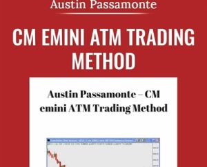 CM emini ATM Trading Method - Austin Passamonte