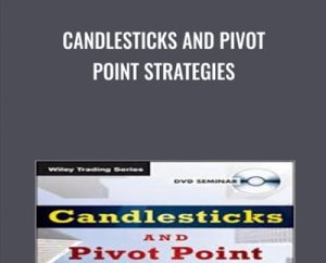 Candlesticks and Pivot Point Strategies - John Person