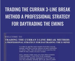 Trading The Curran 3-Line Break Method A Professional Strategy For Daytrading The Eminis - Chris Curran
