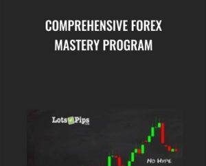 Comprehensive Forex Mastery Program - Jared Passey