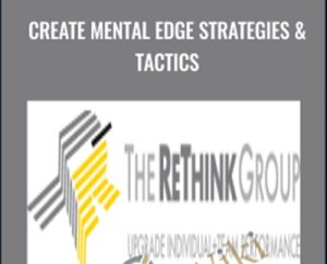 Create Mental Edge Strategies & Tactics - The Rethink Group