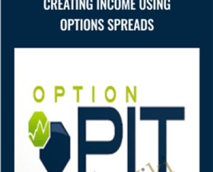 Creating Income Using Options Spreads - Optionpit