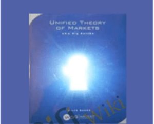 The Unified Theory of Markets - Earik Beann