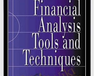 Financial Analysis Tools And Techniques A Guide For Managers - Erich A.Helfert