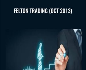 Felton Trading (Oct 2013) - Felton