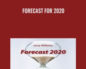Forecast for 2020 - Larry Williams