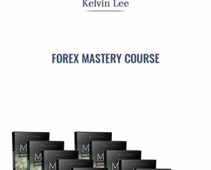 Forex Mastery Course - Kelvin Lee