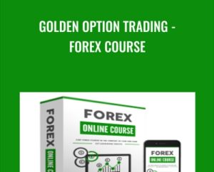 Golden Option Trading - Forex Course