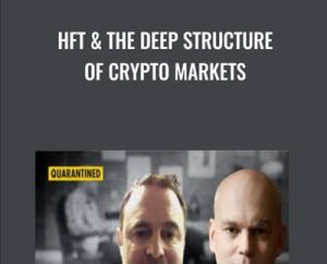 Hft & The Deep Structure Of Crypto Markets - Chris Sullivan & Haim Bodek