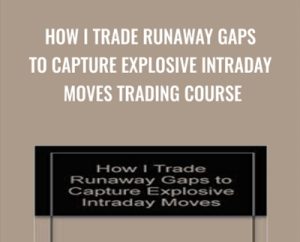 How I Trade Runaway Gaps To Capture Explosive Intraday Moves Trading Course - Paul Taglia