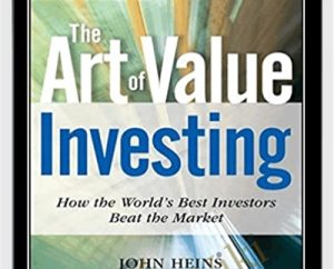 The Art of Value Investing - John Heins