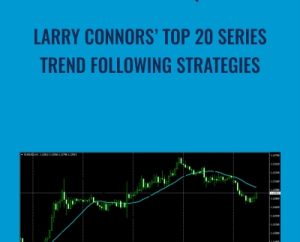 Larry Connors Top 20 Series: Trend Following Strategies - TradingMarkest