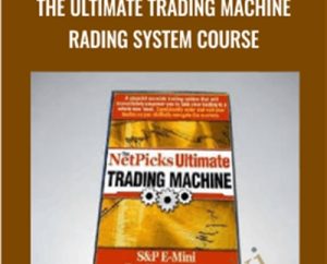 The Ultimate Trading Machine Trading System Course - NetPicks