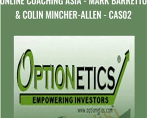 Online Coaching Asia-Mark Barretto & Colin Mincher-Allen-CAS02 - Optionetics