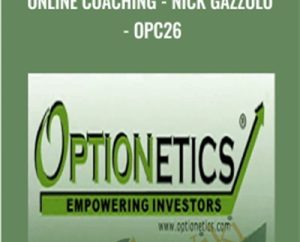 Online Coaching-Nick Gazzolo-OPC26 - Optionetics