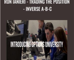 OptionsUniversity-Trading the Position-Inverse A-B-C - Ron Ianieri