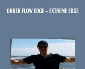 Order Flow Edge-Extreme Edge - Thomas DeLello