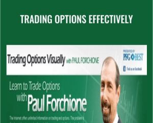 Trading Options Effectively - Paul Forchione