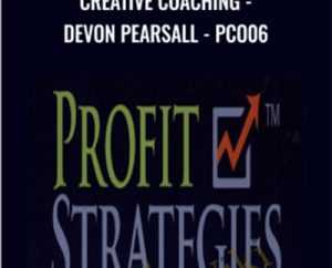 Creative Coaching-Devon Pearsall-PCO06 - Profit Strategies