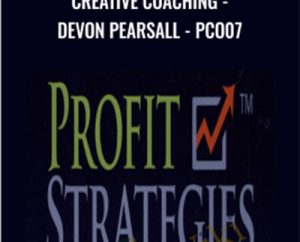 Creative Coaching-Devon Pearsall-PCO07 - Profit Strategies
