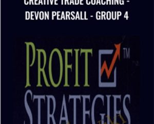 Creative Trade Coaching-Devon Pearsall-Group 4 - Profit Strategies