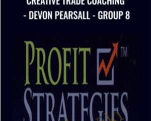 Creative Trade Coaching-Devon Pearsall-Group 8 - Profit Strategies