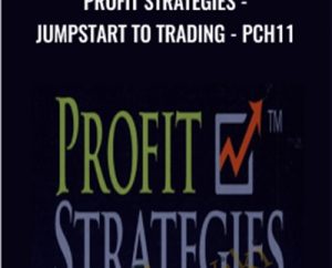 Profit Strategies-Jumpstart to Trading-PCH11 - Jay Harris