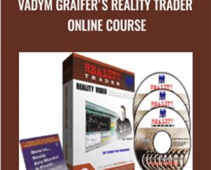 Vadym Graifer's Reality Trader Online Course - Reality Trader