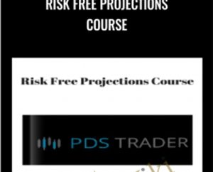 Risk Free Projections Course - Pdstrader