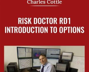 Risk Doctor RD1-Introduction to Options Trading the Risk Doctor Way - Charles Cottle