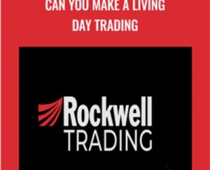 Can You Make A Living Day Trading - Rockwell Trading