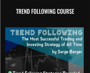 Trend Following Course - Serge Berger