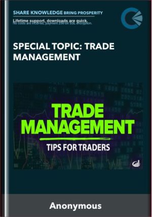 Special Topic: Trade Management - Steve Nison