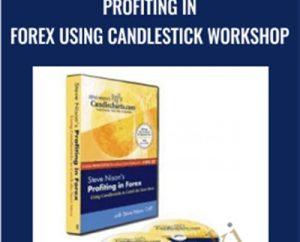 Profiting in FOREX Using Candlestick Workshop-4 DVDs + Manuals 2008 - Steve Nison