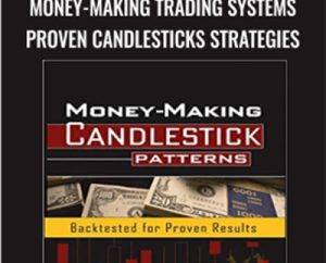 New Money-Making Trading Systems Proven Candlesticks Strategies - Steve Palmquist