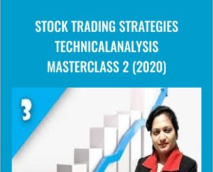 Stock Trading Strategies Technical Analysis MasterClass 2 (2020) - Jyoti Bansal