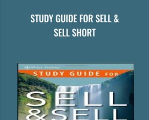 Study Guide for Sell and Sell Short - Alexander Elder